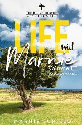 Life With Marnie Volume III: 60 Day Devotional 1