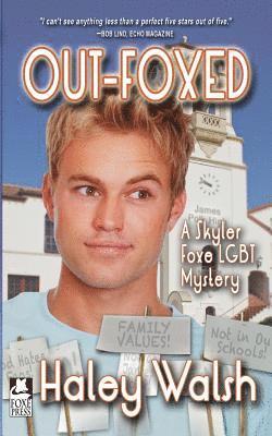 Out-Foxed: A Skyler Foxe LGBT Mystery 1