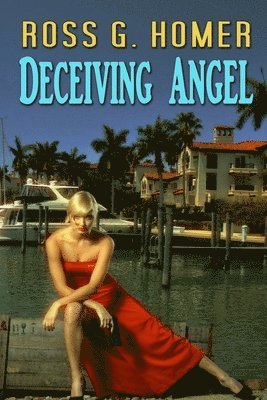 Ross G. Homer - Deceiving Angel, Häftad