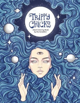 Trippy Chicks Adult Coloring Book 1