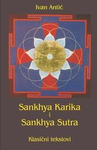 bokomslag Sankhya Karika I Sankhya Sutra: Klasicni Tekstovi