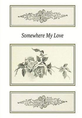 Wilika Asimont, Pd Lyons - Somewhere My Love, Häftad