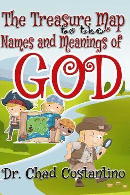 The Treasure Map to the Names and Meanings of God 1