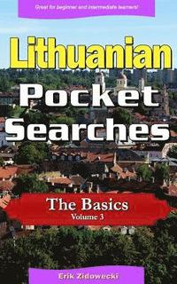 bokomslag Lithuanian Pocket Searches - The Basics - Volume 3: A Set of Word Search Puzzles to Aid Your Language Learning