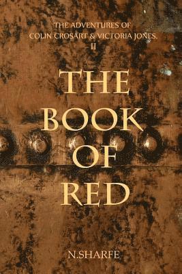 bokomslag The Book of Red: The Adventures of Colin Crosart & Victoria Jones II