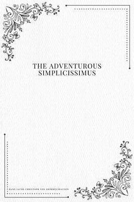 bokomslag The Adventurous Simplicissimus