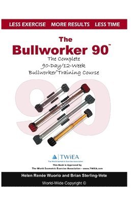 bokomslag The Bullworker 90 Course