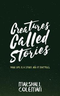 bokomslag Creatures Called Stories
