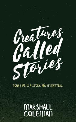 bokomslag Creatures Called Stories