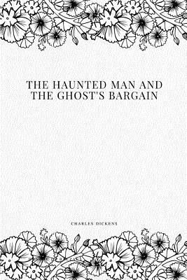 bokomslag The Haunted Man and the Ghost's Bargain