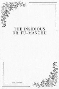 bokomslag The Insidious Dr. Fu-Manchu