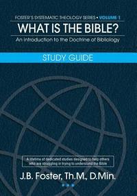 bokomslag What Is the Bible? Study Guide