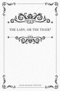bokomslag The lady, or the Tiger?