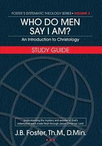 bokomslag Who Do Men Say I Am? Study Guide