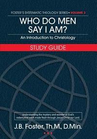 bokomslag Who Do Men Say I Am? Study Guide