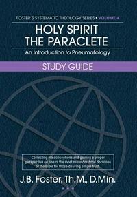 bokomslag Holy Spirit the Paraclete Study Guide