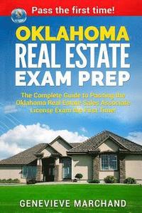 bokomslag Oklahoma Real Estate Exam Prep: The Complete Guide to Passing the Oklahoma Real Estate Sales Associate License Exam the First Time!