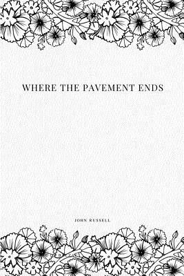 Where the Pavement Ends