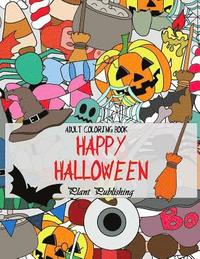 bokomslag Adult Coloring Book: Happy Halloween: (Horror, Halloween, Pumpkin, witches, vampire)