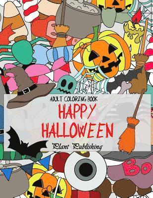 bokomslag Adult Coloring Book: Happy Halloween: (Horror, Halloween, Pumpkin, witches, vampire)