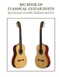 bokomslag Big Book of Classical Guitar Duets by Carcassi, Carulli, Giuliani and Sor