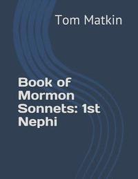 bokomslag Book of Mormon Sonnets: 1st Nephi