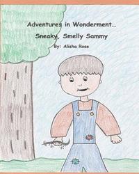 bokomslag Adventures in Wonderment: Sneaky, Smelly Sammy