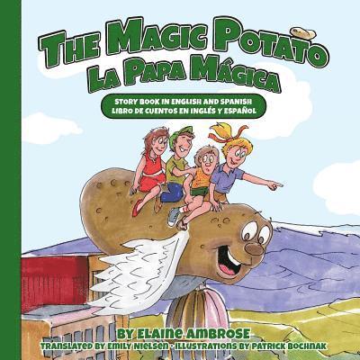 The Magic Potato: Story Book in English and Spanish 1