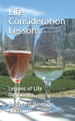 Life Consideration Lessons: Lessons of Life Ingredients 1