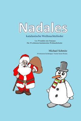 bokomslag Nadales - katalanische Weihnachtslieder: Les 30 nadales més boniques - Die 30 schönsten katalanischen Weihnachtslieder