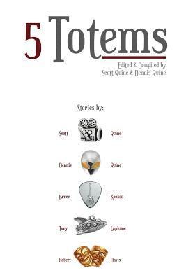 5 Totems: A Collection of Short Stories 1