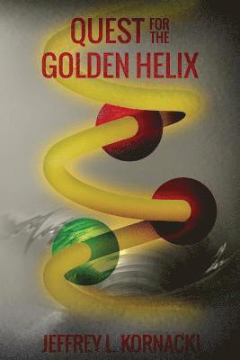 Jeffrey L. Kornacki - Quest for the Golden Helix, Häftad
