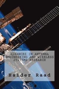 bokomslag Advances in Antenna Engineering and Wireless Systems Research