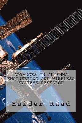 Advances in Antenna Engineering and Wireless Systems Research 1