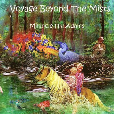 Voyage Beyond The Mists 1