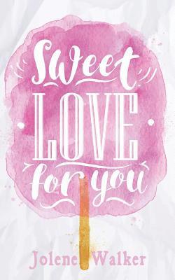 Sweet Love for You 1