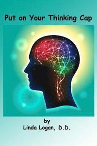 bokomslag Put on Your Thinking Cap: Your Brain