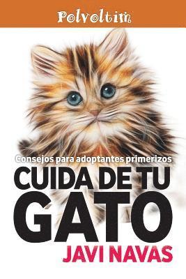 bokomslag Cuida de tu gato. Consejos para adoptantes primerizos