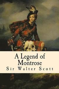 bokomslag A Legend of Montrose