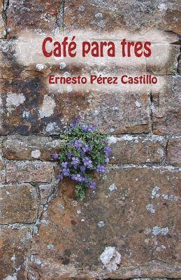 Ernesto Pérez Castillo, Yovana Martínez - Café para tres, Häftad