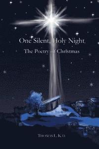 bokomslag One Silent, Holy Night: The Poetry of Christmas