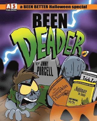 Been Deader: A Halloween Special 1