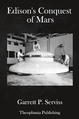 Garrett P. Serviss - Edison's Conquest of Mars, Häftad