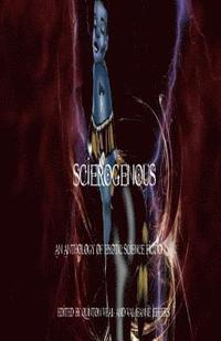 bokomslag Scierogenous: An Anthology of Erotic Science Fiction and Fantasy