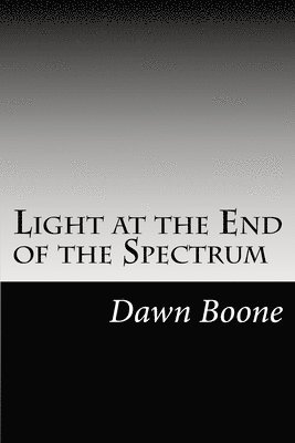 Light at the End of the Spectrum 1