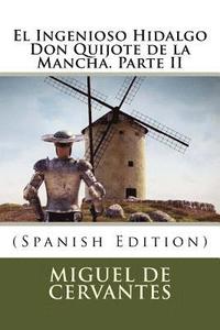 bokomslag El Ingenioso Hidalgo Don Quijote de la Mancha. Parte II (Spanish Edition)