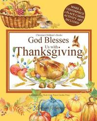 bokomslag God Blesses Us with Thanksgiving Christian Children's Books: A Read and Pray Book from Prayer Garden Press Make a Centerpiece and Place Cards Activity
