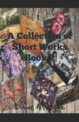 A Collection of Short Works Book 2 1