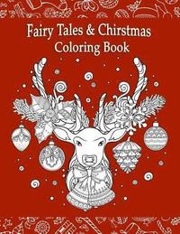 bokomslag Fairly Tales & Christmas Coloring Book: Fantasy Fairly Tales Christmas Coloring Book Large Print Gift Christmas Day