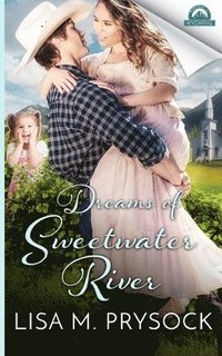 bokomslag Dreams of Sweetwater River